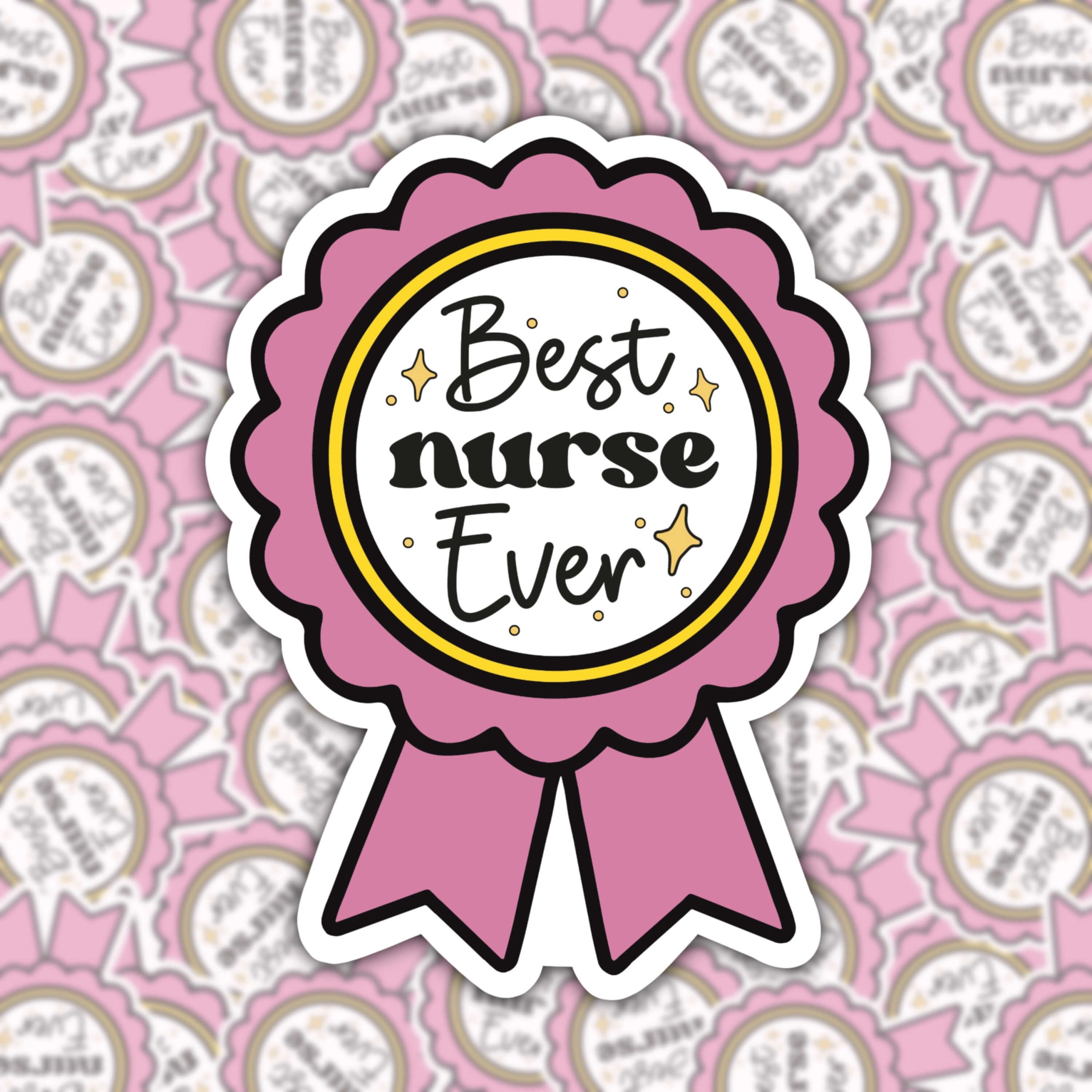 WS006 BEST NURSE EVER ROSETTE WATERPROOF STICKER