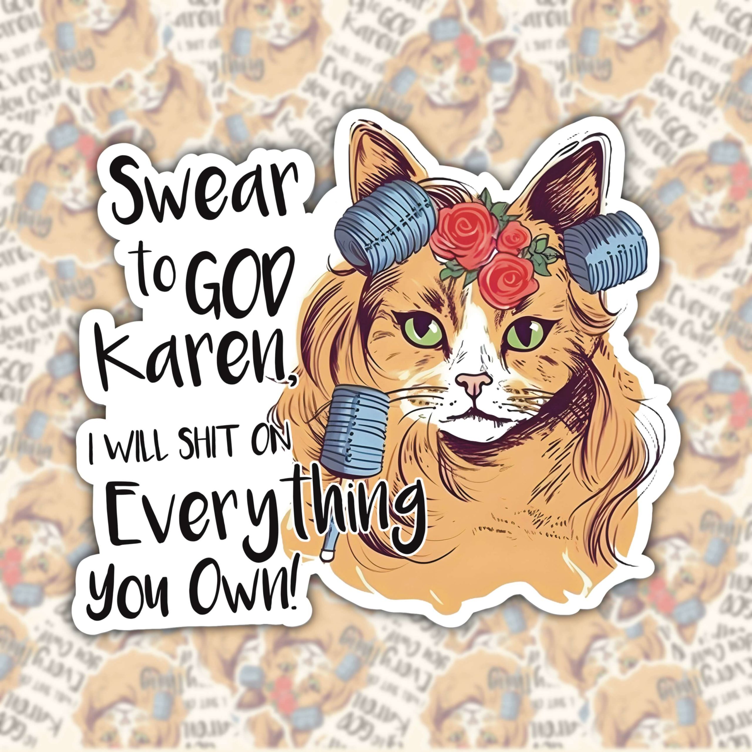 WS014 SWEAR TO GOD KAREN WATERPROOF STICKER