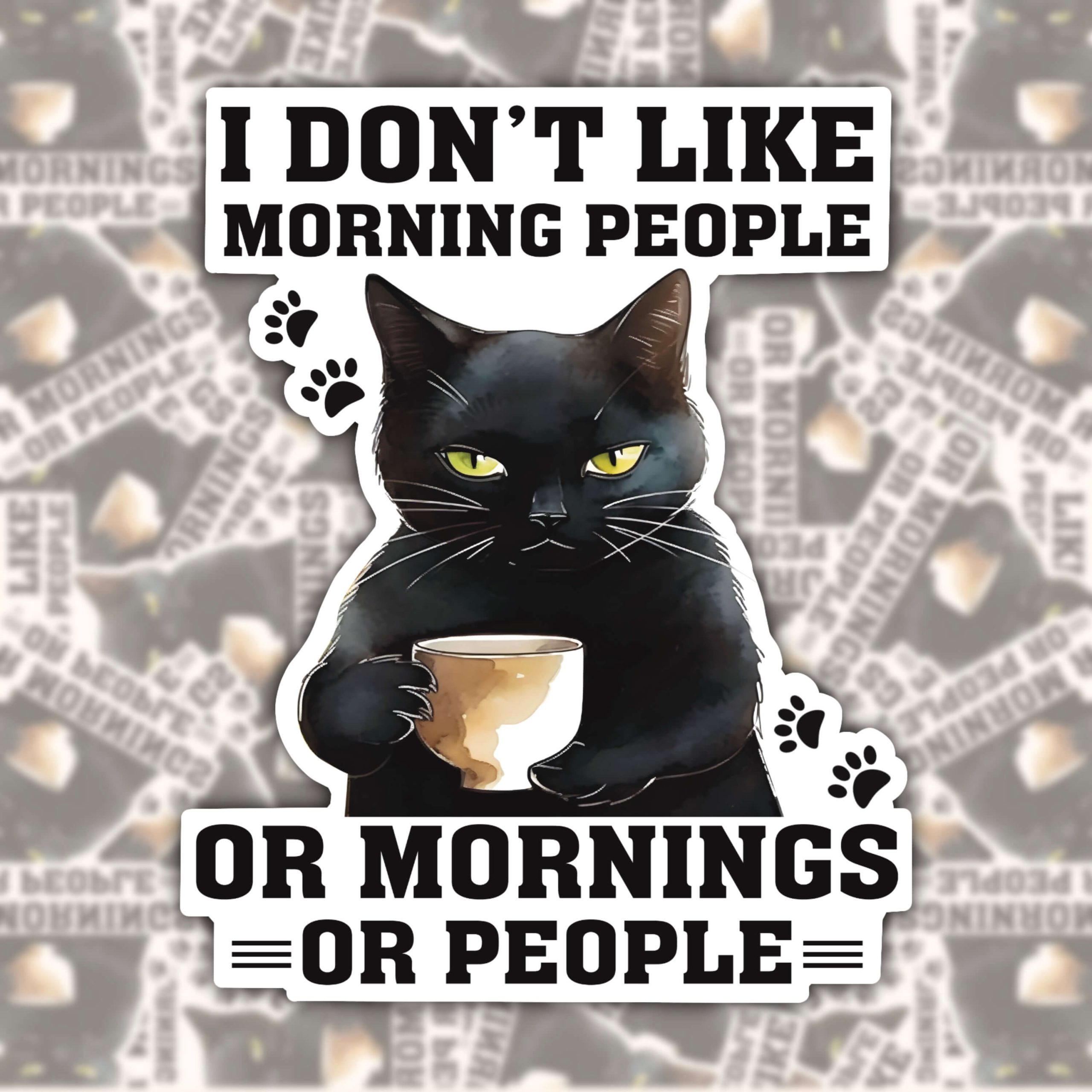 WS099 I DON'T LIKE MORNING PEOPLE GRUMPY CAT WATERPROOF STICKER