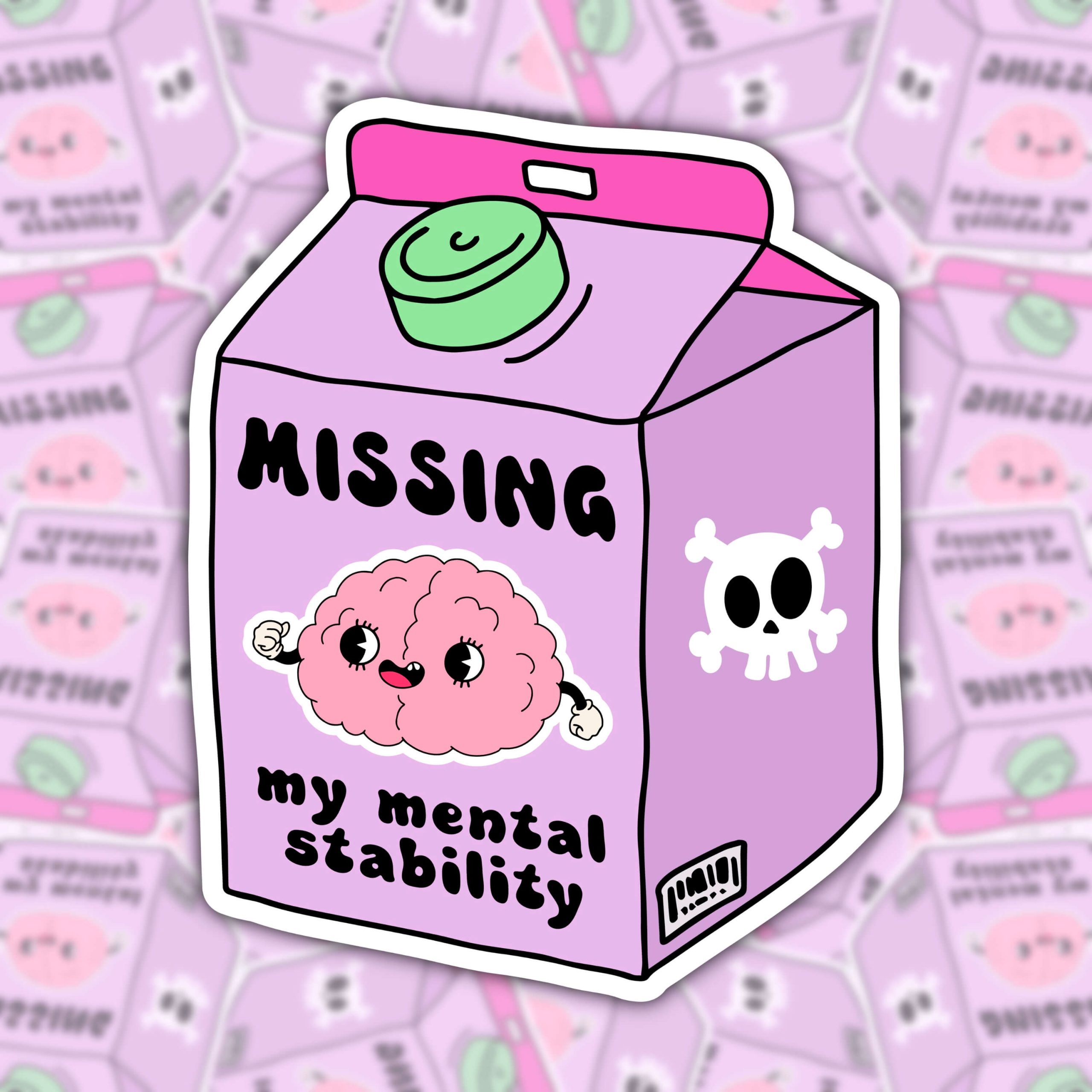 WS116 MISSING, MY MENTAL STABILITY JUICE WATERPROOF STICKER