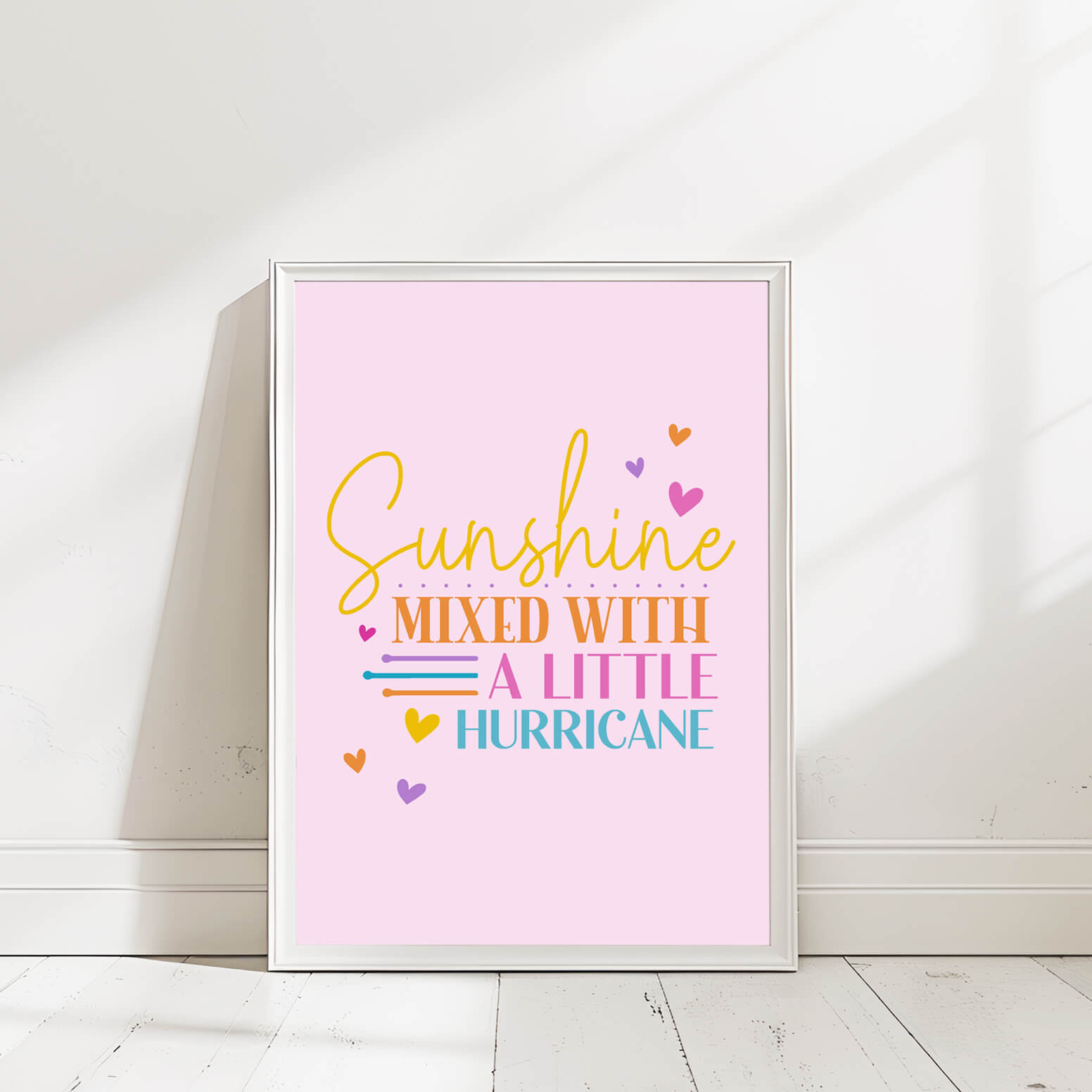 SUNSHINE MIXED WITH HURRICAIN ON PINK QUOTE WALL ART PRINT SMW017
